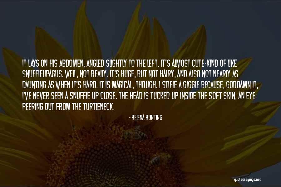 Huge And Hard Quotes By Helena Hunting Huge And Hard Quotes By Helena Hunting