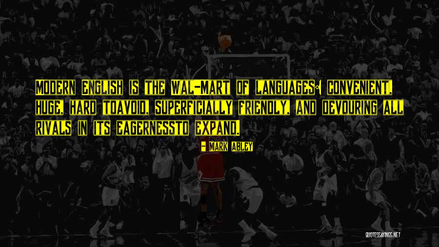 Huge And Hard Quotes By Mark Abley Huge And Hard Quotes By Mark Abley