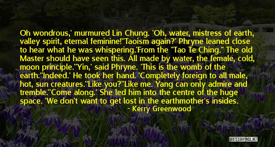 Huge And Hot Quotes By Kerry Greenwood Huge And Hot Quotes By Kerry Greenwood