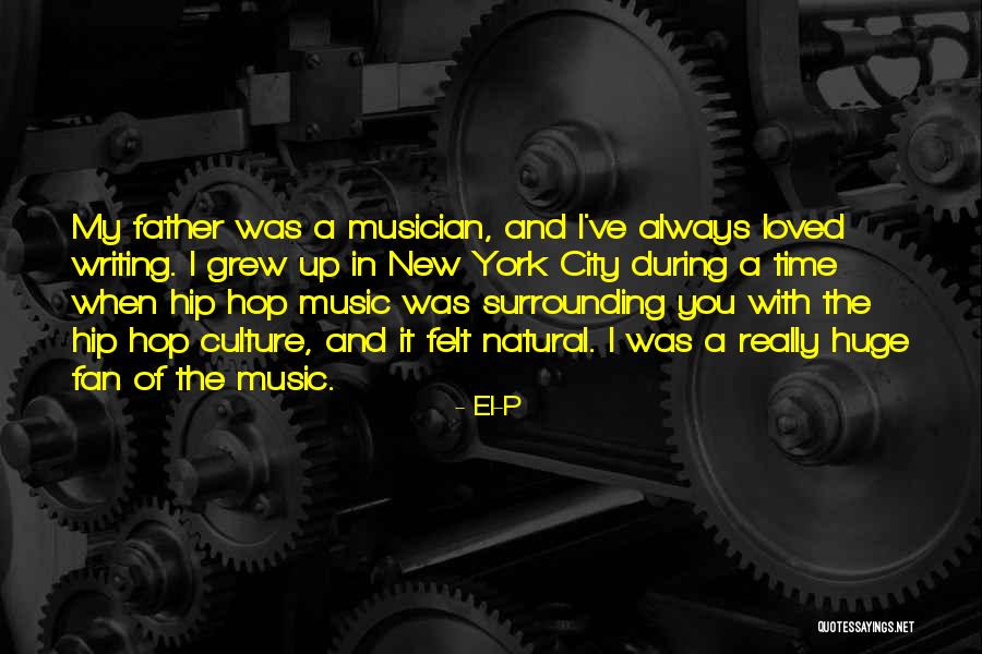 Huge And Natural Quotes By El-P Huge And Natural Quotes By El-P