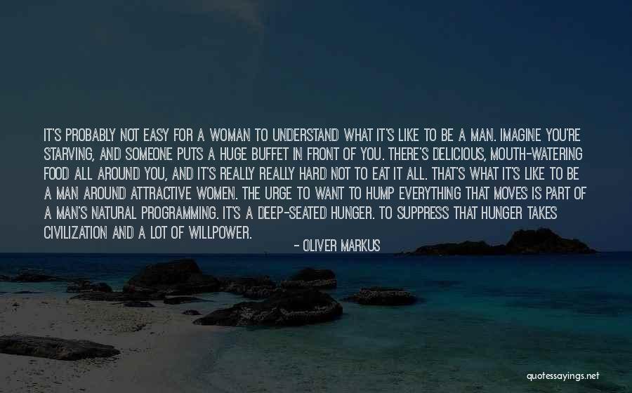 Huge And Natural Quotes By Oliver Markus Huge And Natural Quotes By Oliver Markus