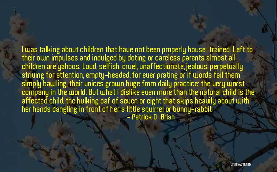Huge And Natural Quotes By Patrick O'Brian Huge And Natural Quotes By Patrick O'Brian