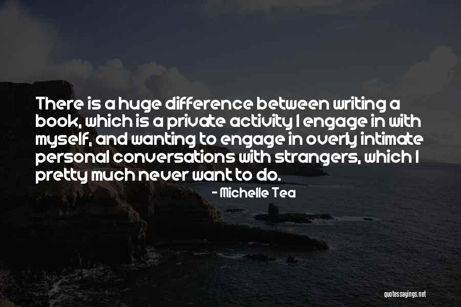 Huge And Pretty Quotes By Michelle Tea Huge And Pretty Quotes By Michelle Tea