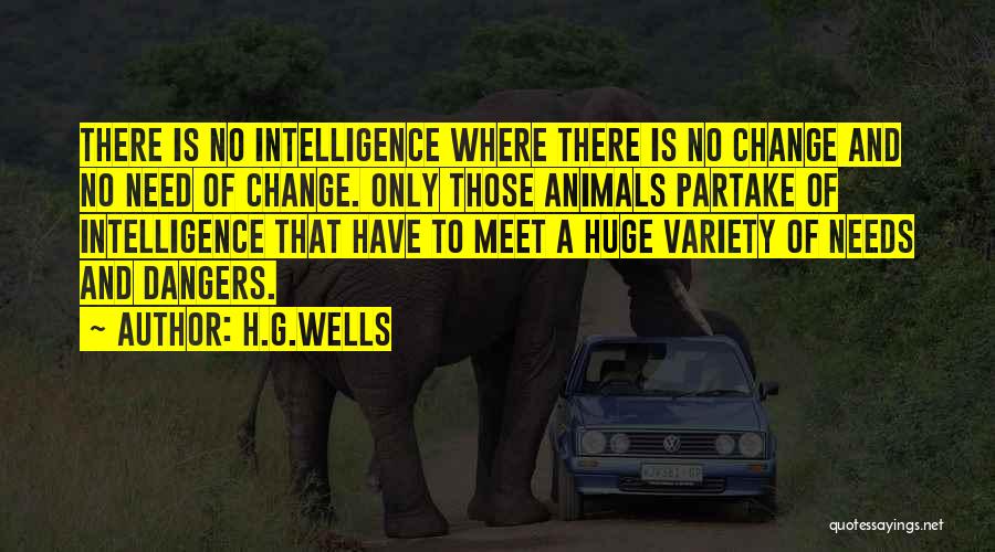 Huge Change Quotes By H.G.Wells