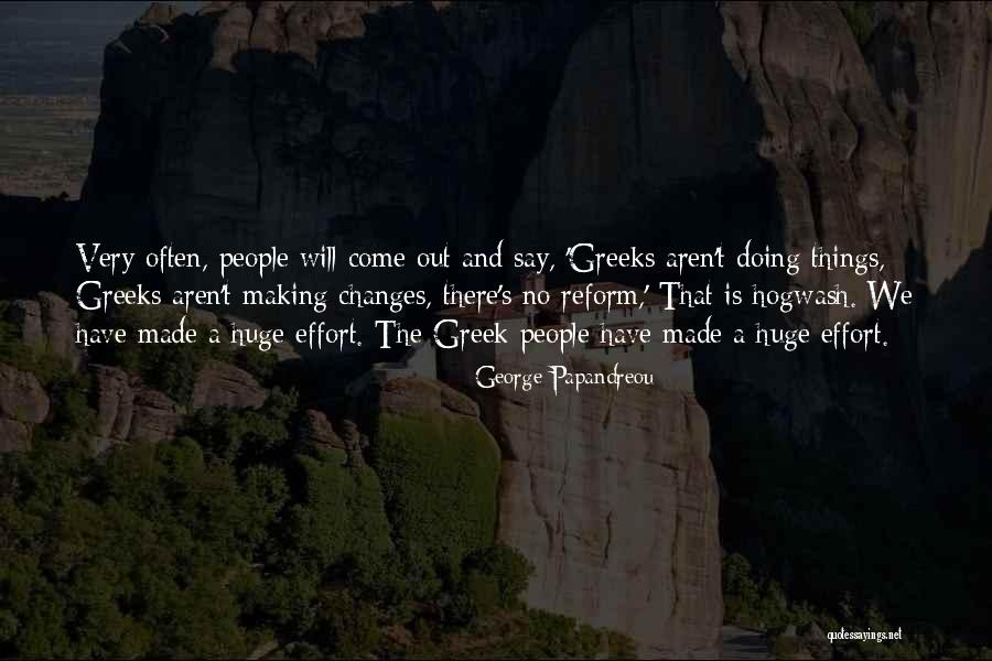 Huge Changes Quotes By George Papandreou Huge Changes Quotes By George Papandreou