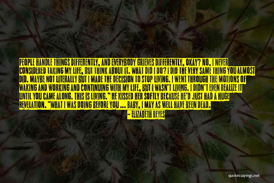 Huge Decision Quotes By Elizabeth Reyes Huge Decision Quotes By Elizabeth Reyes