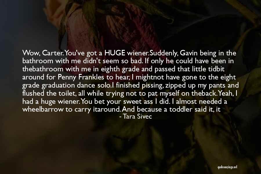 Huge Grin Quotes By Tara Sivec Huge Grin Quotes By Tara Sivec