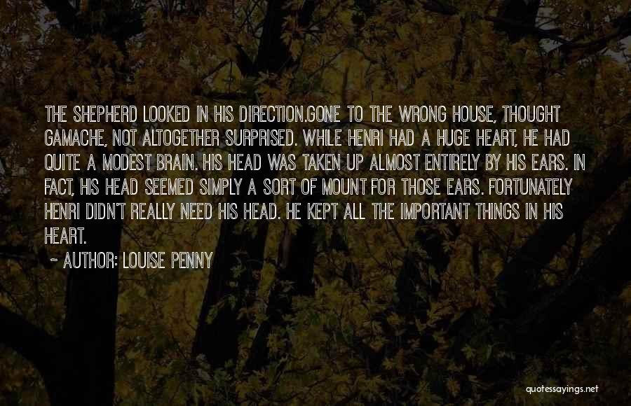 Huge Heart Quotes By Louise Penny