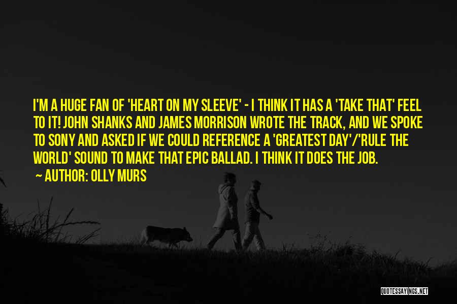 Huge Heart Quotes By Olly Murs