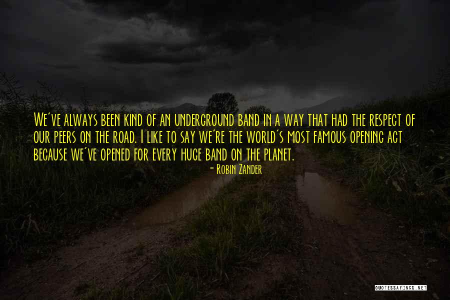 Huge Respect Quotes By Robin Zander Huge Respect Quotes By Robin Zander