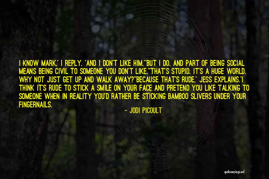 Huge Smile Quotes By Jodi Picoult Huge Smile Quotes By Jodi Picoult