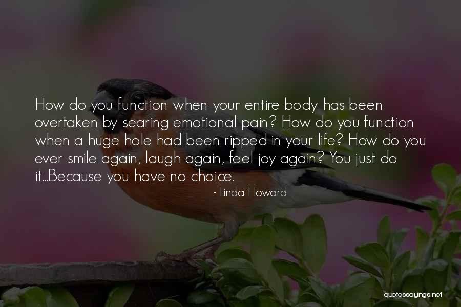 Huge Smile Quotes By Linda Howard Huge Smile Quotes By Linda Howard