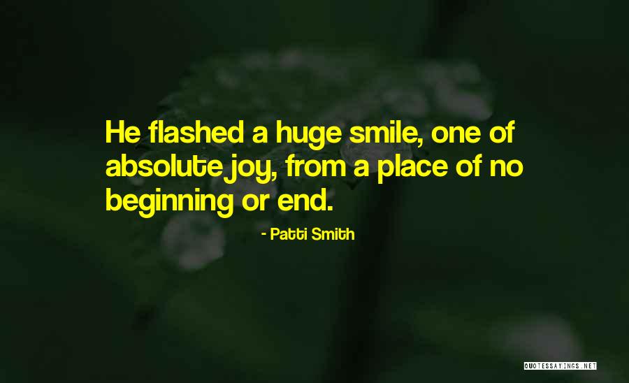 Huge Smile Quotes By Patti Smith Huge Smile Quotes By Patti Smith
