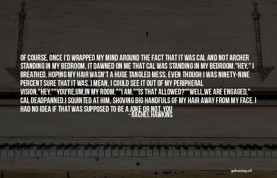 Huge Smile Quotes By Rachel Hawkins Huge Smile Quotes By Rachel Hawkins