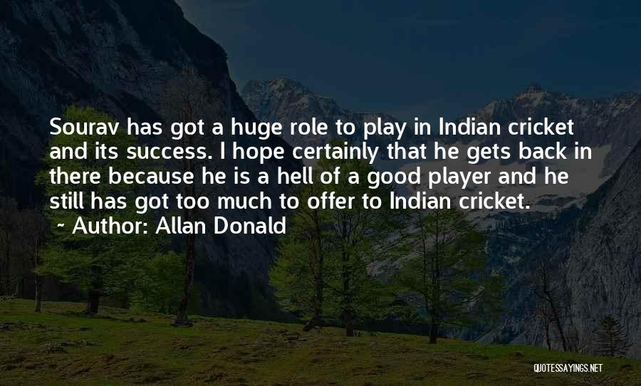 Huge Success Quotes By Allan Donald