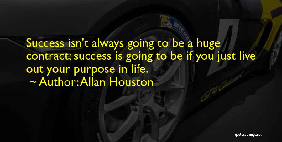 Huge Success Quotes By Allan Houston