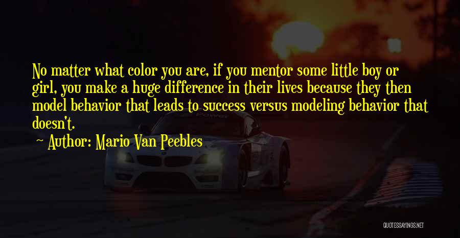 Huge Success Quotes By Mario Van Peebles