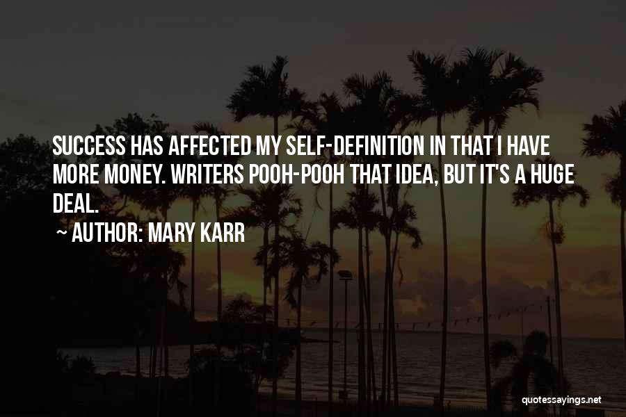 Huge Success Quotes By Mary Karr