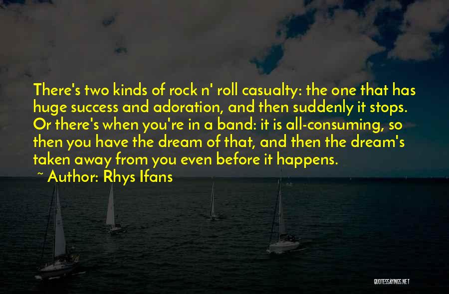 Huge Success Quotes By Rhys Ifans