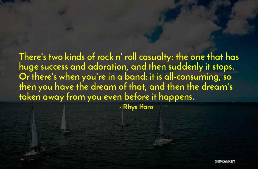 Huge Success Quotes By Rhys Ifans