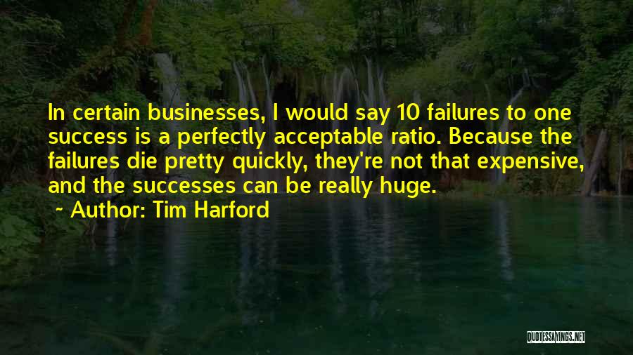 Huge Success Quotes By Tim Harford Huge Success Quotes By Tim Harford
