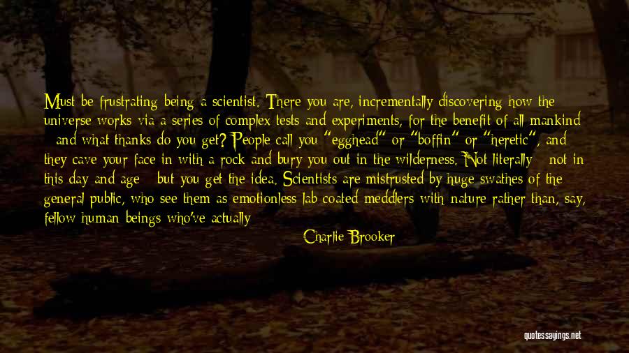 Huge Thanks Quotes By Charlie Brooker