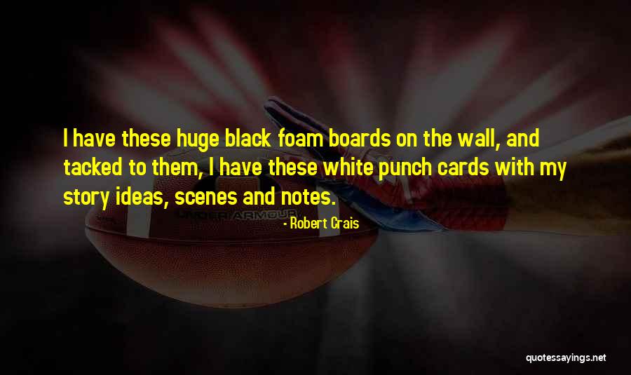 Huge Wall Quotes By Robert Crais Huge Wall Quotes By Robert Crais