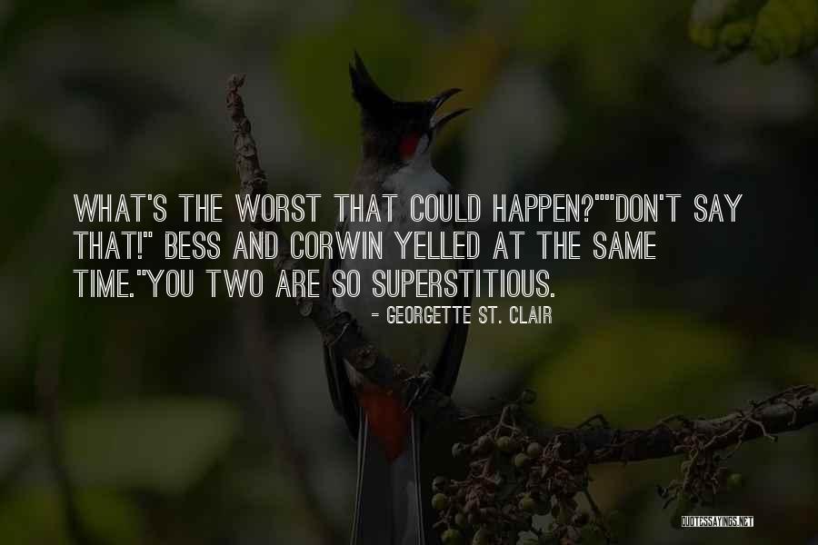 Hugeheart Quotes By Georgette St. Clair Hugeheart Quotes By Georgette St. Clair