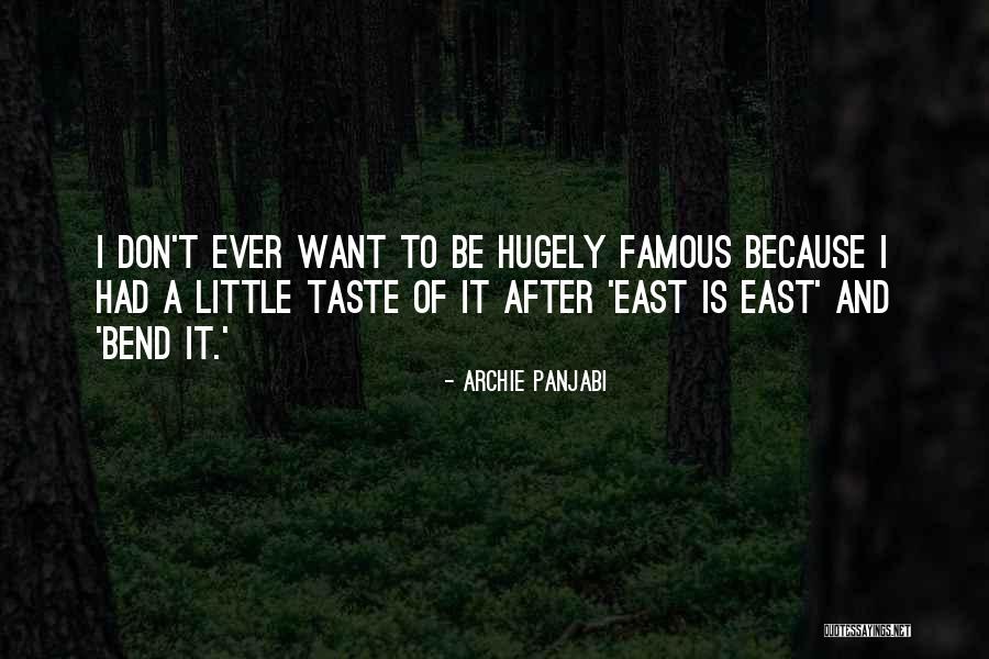 Hugely Quotes By Archie Panjabi Hugely Quotes By Archie Panjabi