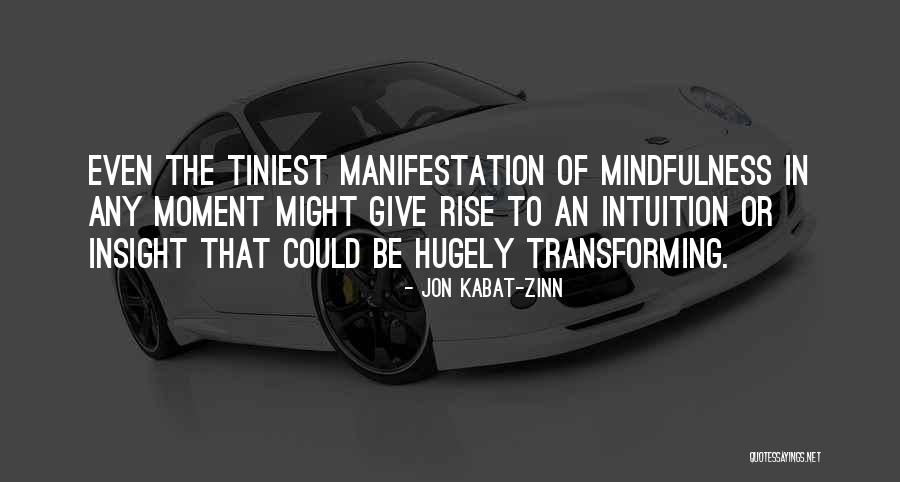 Hugely Quotes By Jon Kabat-Zinn Hugely Quotes By Jon Kabat-Zinn