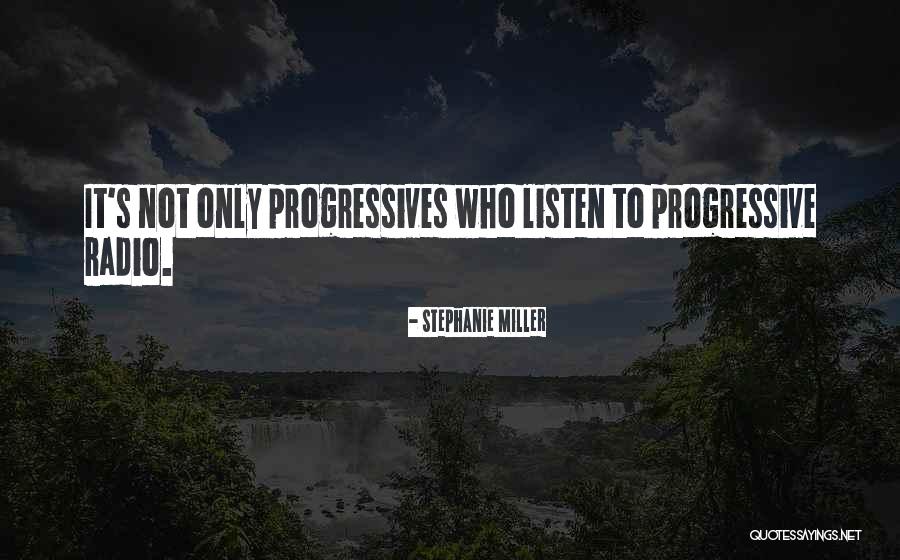 Hugest Quotes By Stephanie Miller Hugest Quotes By Stephanie Miller