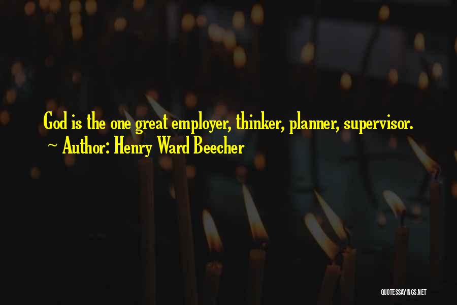 Huggans Quotes By Henry Ward Beecher