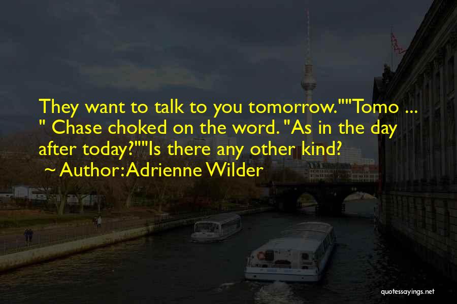 Huggard Family Hotel Quotes By Adrienne Wilder