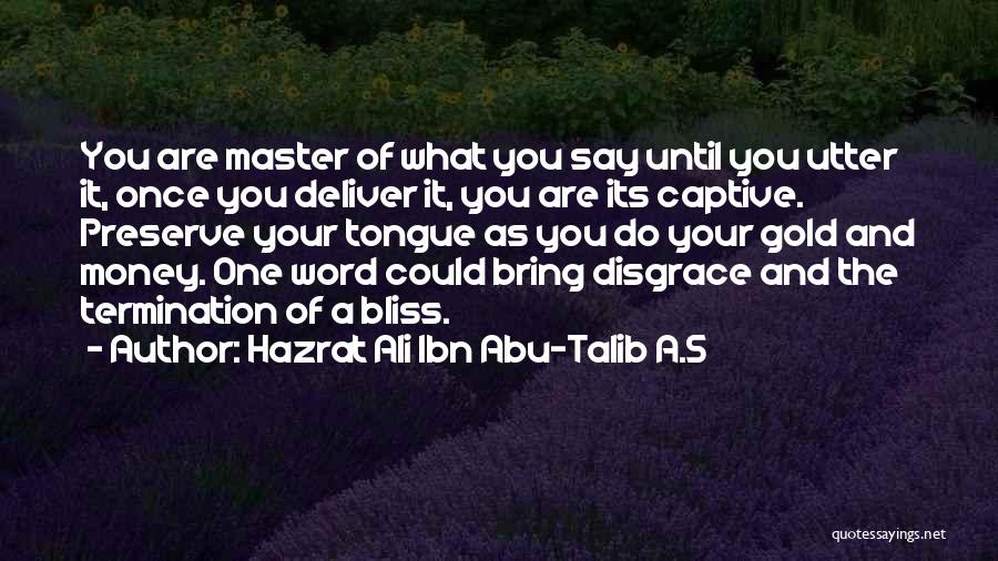 Huggard Surname Quotes By Hazrat Ali Ibn Abu-Talib A.S