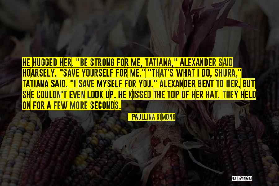 Hugged Me Quotes By Paullina Simons Hugged Me Quotes By Paullina Simons