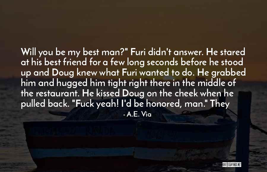 Hugged Quotes By A.E. Via Hugged Quotes By A.E. Via