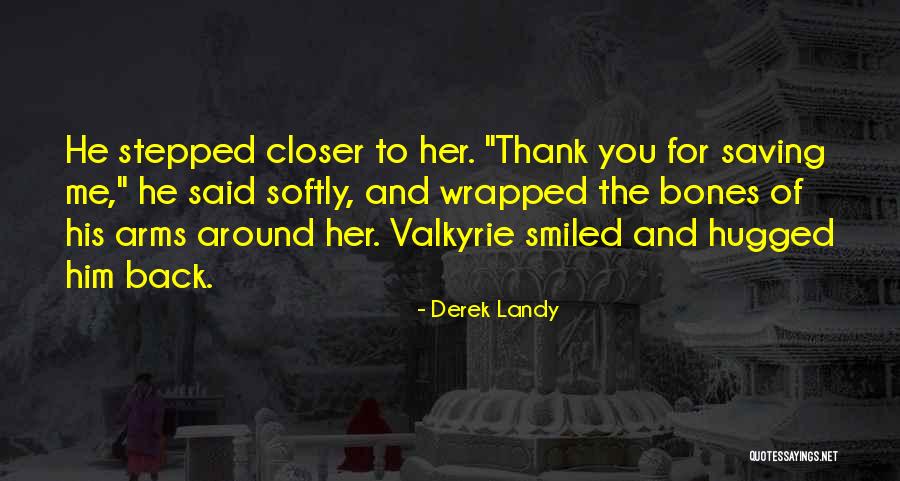 Hugged Quotes By Derek Landy Hugged Quotes By Derek Landy