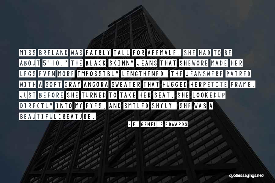 Hugged Quotes By E. Genelle Edwards Hugged Quotes By E. Genelle Edwards