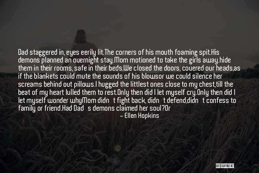 Hugged Quotes By Ellen Hopkins Hugged Quotes By Ellen Hopkins