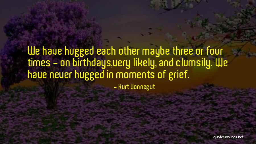 Hugged Quotes By Kurt Vonnegut Hugged Quotes By Kurt Vonnegut