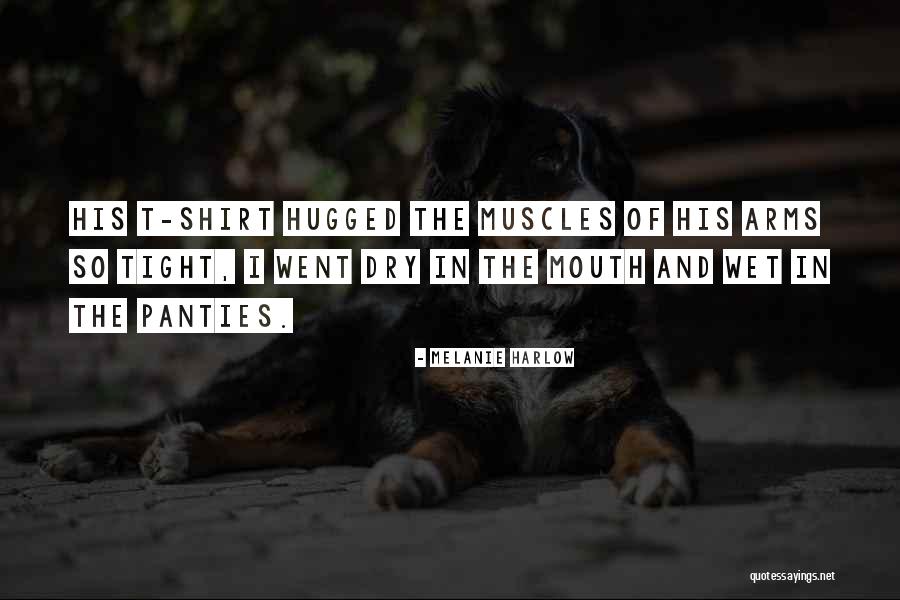 Hugged Quotes By Melanie Harlow Hugged Quotes By Melanie Harlow