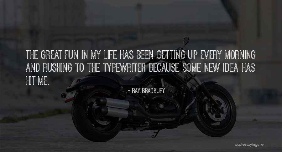 Huggelig Quotes By Ray Bradbury Huggelig Quotes By Ray Bradbury