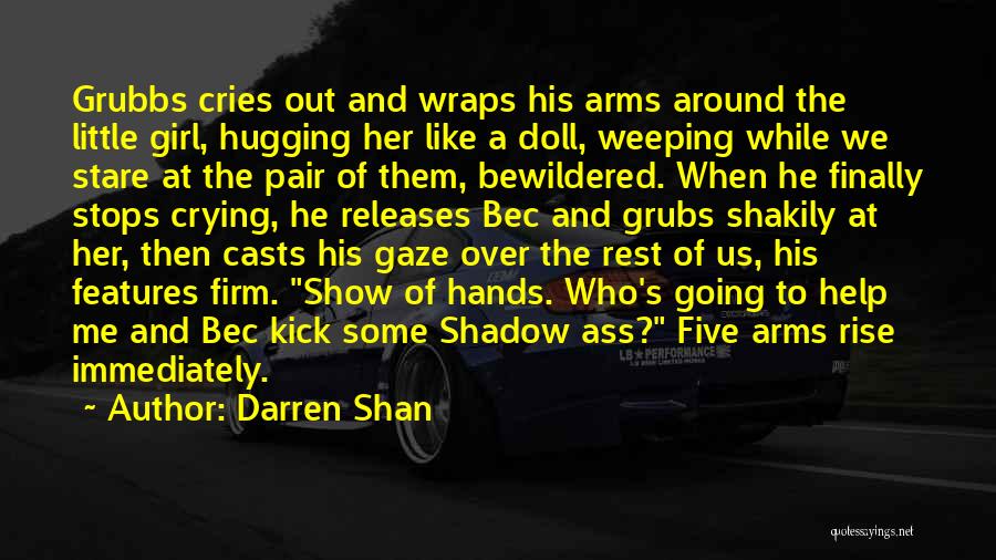 Hugging A Girl Quotes By Darren Shan