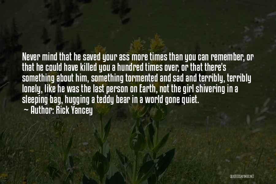Hugging A Girl Quotes By Rick Yancey