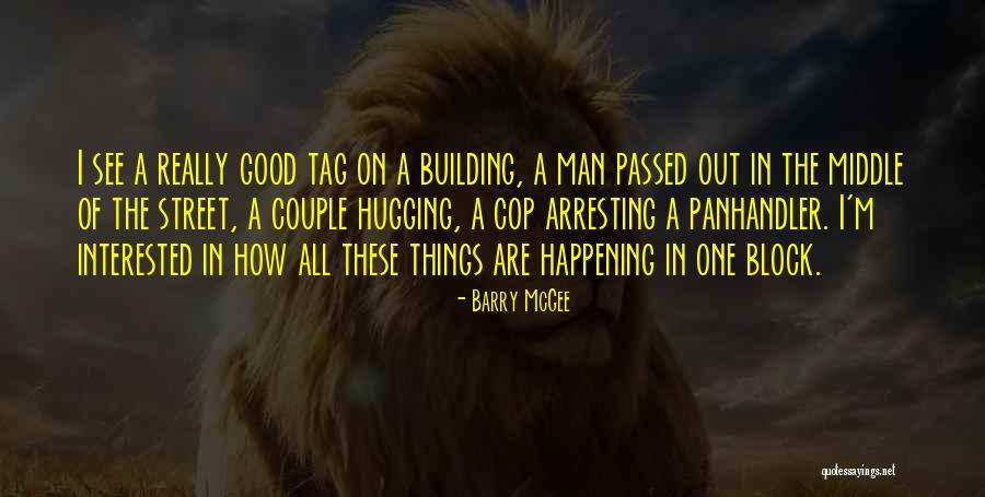 Hugging Couple Quotes By Barry McGee Hugging Couple Quotes By Barry McGee