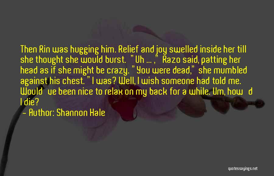 Hugging Him Quotes By Shannon Hale