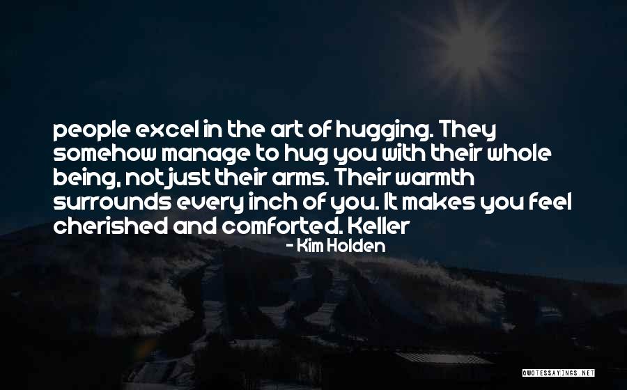Hugging Quotes By Kim Holden Hugging Quotes By Kim Holden