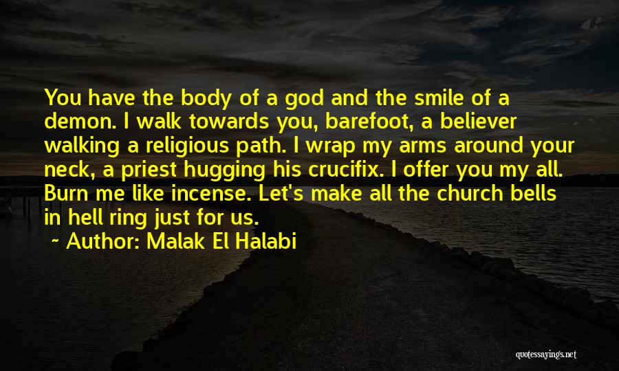 Hugging Someone You Love Quotes By Malak El Halabi