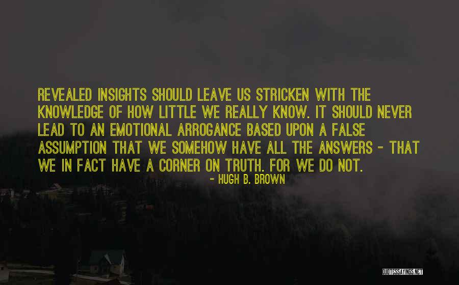 Hugh B. Brown Quotes 1230327 Hugh B. Brown Quotes 1230327