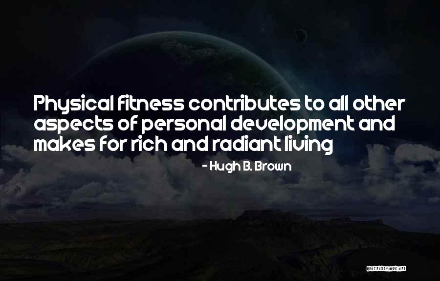 Hugh B. Brown Quotes 209068 Hugh B. Brown Quotes 209068